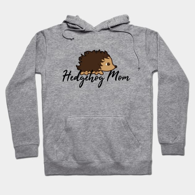 Hedgehog Mom Hoodie by LunaMay